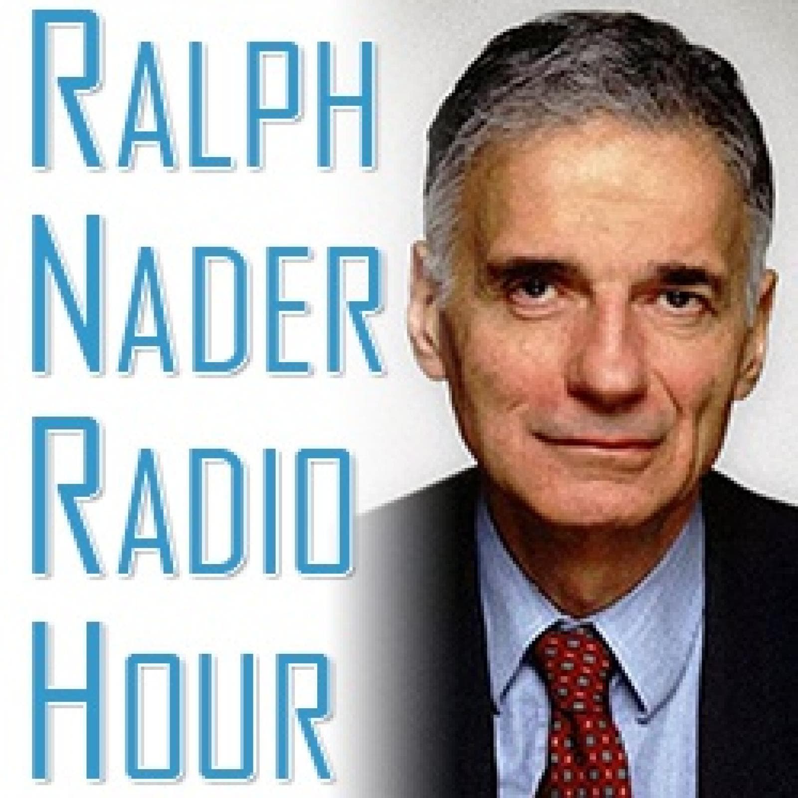 Ralph Nader Hour - Sunday, October 19, 2025 - KPFK - Ralph Nader Hour cover