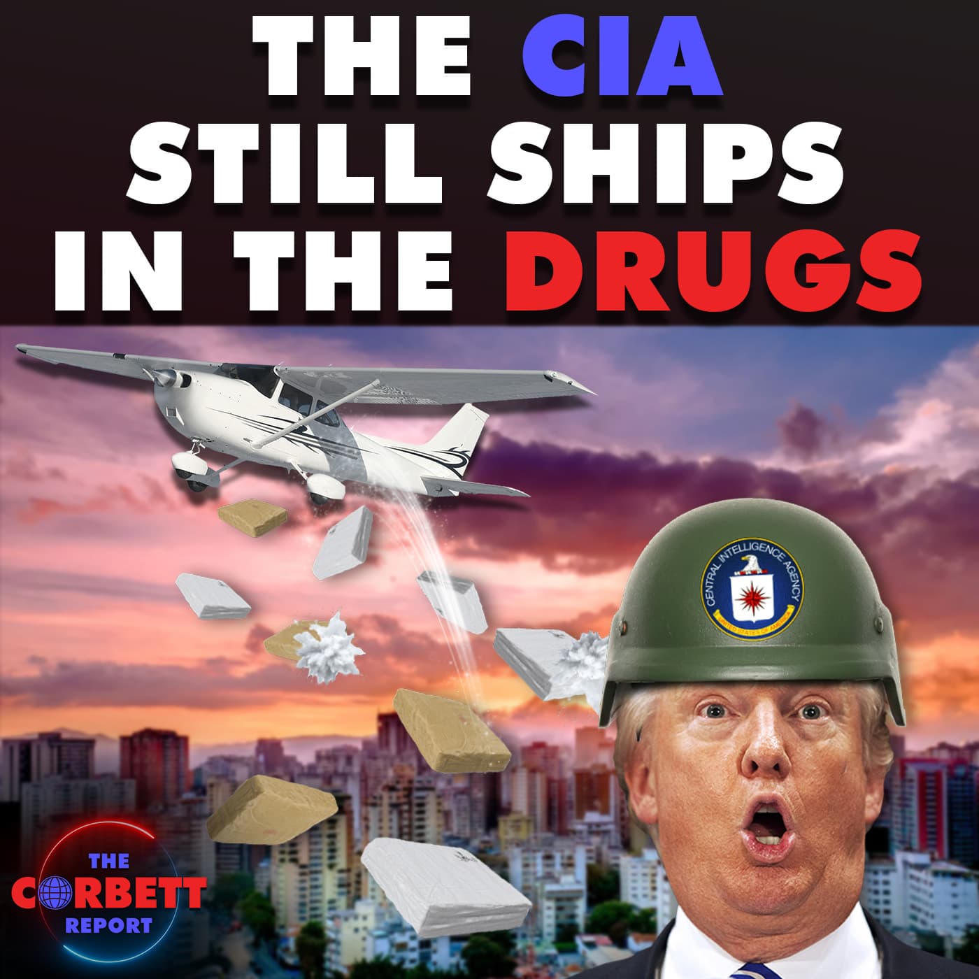 The CIA STILL Ships in the Drugs! - The Corbett Report Podcast cover