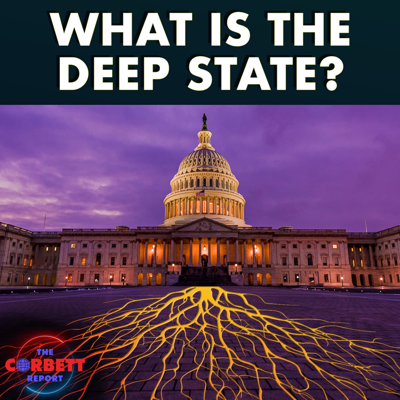 What is the Deep State? - Questions For Corbett - The Corbett Report - Questions For Corbett cover