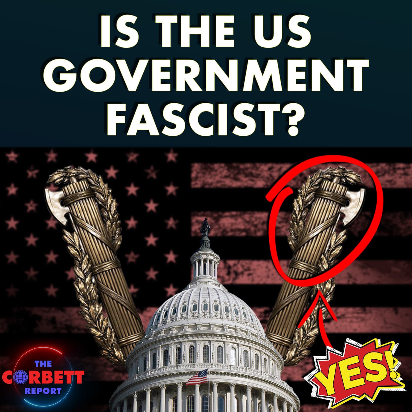 Is the US Government Fascist? – Questions For Corbett - The Corbett Report - Questions For Corbett cover