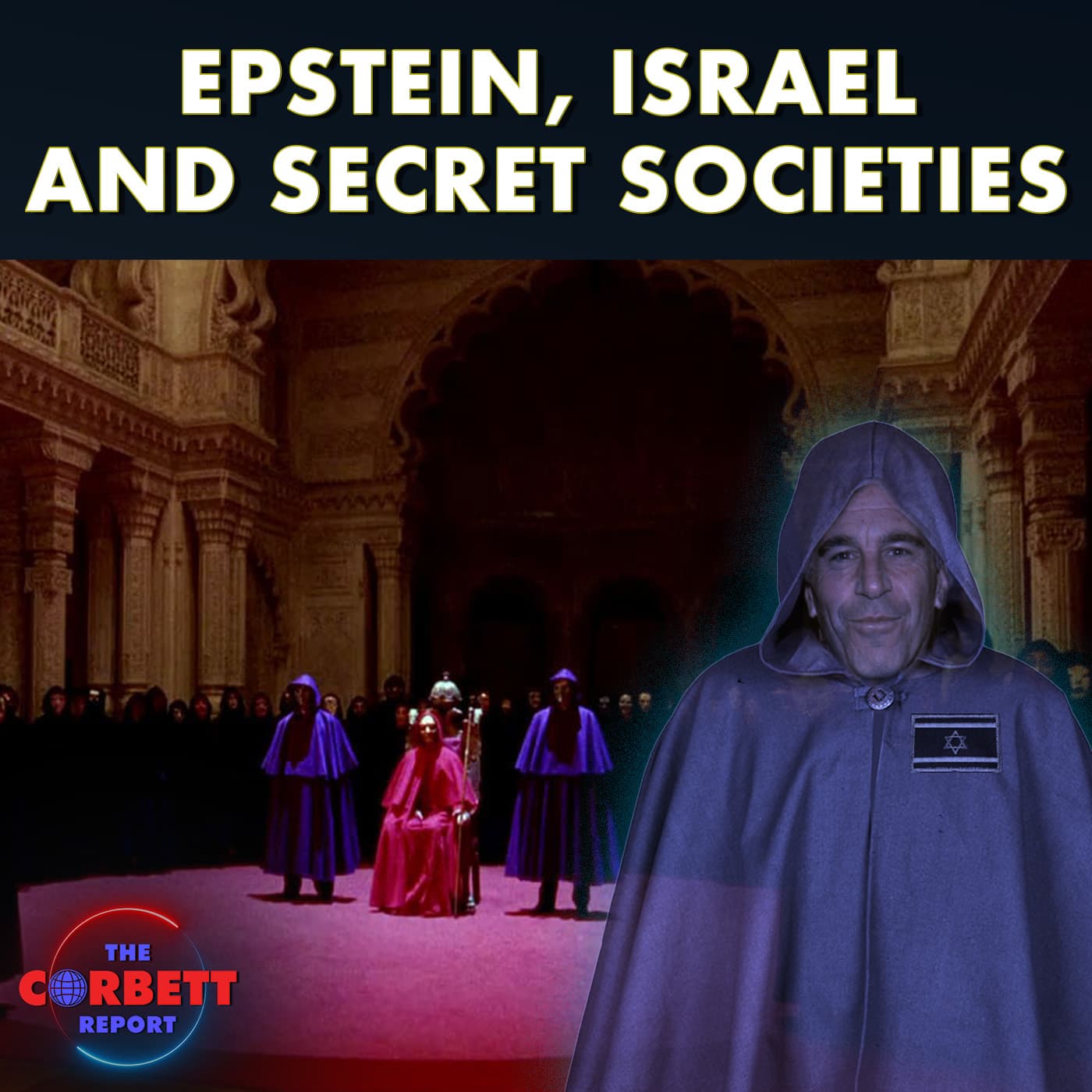 Interview 2000 - Epstein, Israel and Secret Societies on The Ripple Effect — The Corbett Report - Feature Interviews cover