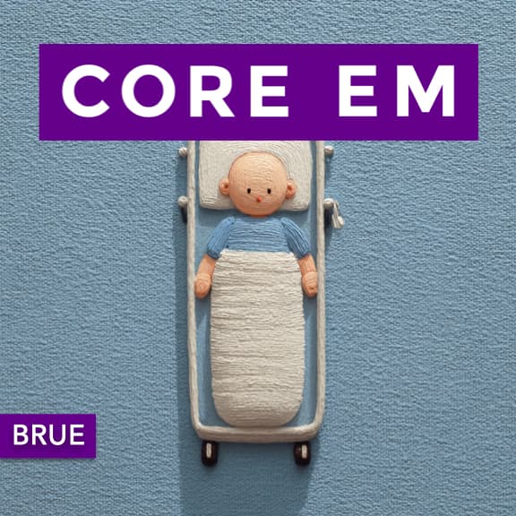 Episode 216: BRUE (Brief Resolved Unexplained Event) - Core EM - Emergency Medicine Podcast cover