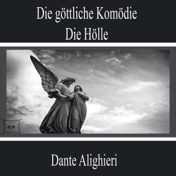 [German] - Die göttliche Komödie - Die Hölle by Dante Alighieri — Get Lost In The Full Audiobook That Keeps Curious Minds Hooked. cover