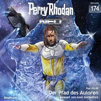 [German] - Perry Rhodan Neo 174: Der Pfad des Auloren: Staffel: Die Blues by Kai Hirdt - Find Best-Selling Full Audiobooks in Science Fiction & Fantasy, Space Opera cover