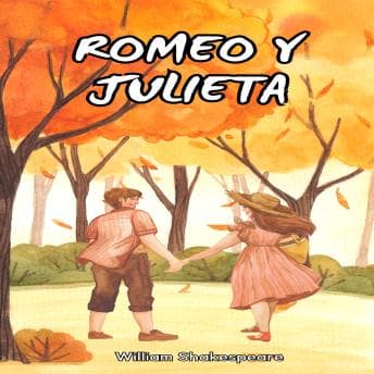 Audiobook: [Spanish] - Romeo y Julieta (Íntegra) by William Shakespeare - Access Top-Rated Audiobooks with Easy Access cover
