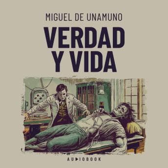 Verdad y vida - Miguel De Unamuno - Who Needs Stand-Up Comedy When You Have Hilarious Full Audiobook? cover