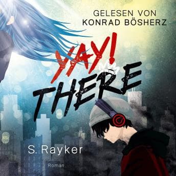[German] - Yay!There[German] - Yay!There - Sonja Rüther - Hear Premium Audiobook Collection In High-Definition Audio cover