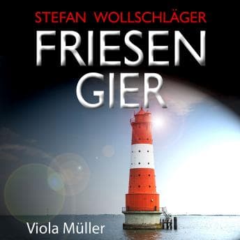 [German] - Friesengier: Ostfriesen-Krimi[German] - Friesengier: Ostfriesen-Krimi - Stefan Wollschläger - Get Best-Selling Audiobook Titles for Your Library cover