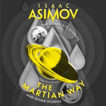 The Martian Way: And Other Stories by Isaac Asimov - Download New Full Audiobooks in Science Fiction & Fantasy, Science Fiction cover