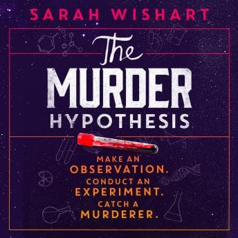 The Murder Hypothesis by Sarah Wishart - Step Inside This Thrilling Full Audiobook And Feel The Difference. cover