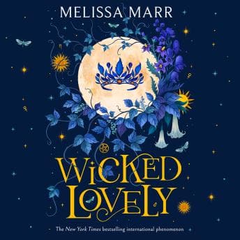 Wicked Lovely by Melissa Marr - Press Play On Your Ears To A Award-Winning Full Audiobook. cover