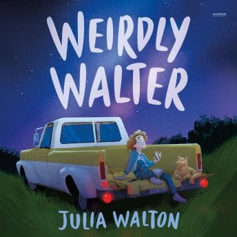 Weirdly Walter by Julia Walton — Feel The Riveting Full Audiobook Now, Story Seekers! cover