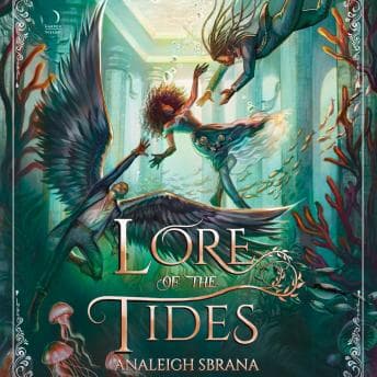Lore of the Tides: A Novel - Analeigh Sbrana - Free Audiobook: The Lazy Person's Way to Read a Audiobook cover