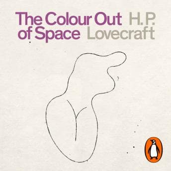 Colour Out of Space - H.P. Lovecraft - Free Audiobook: The Lazy Person's Way to Read a Audiobook cover