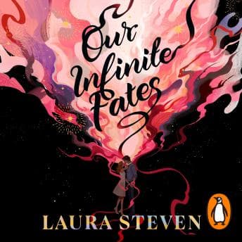 Our Infinite Fates - Laura Steven — Listen Your Way to Laughter With Hilarious Full Audiobook cover