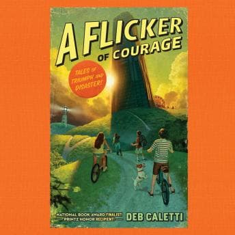 A Flicker of Courage by Deb Caletti - Discover the Best Audio Stories in Kids, Non-fiction cover