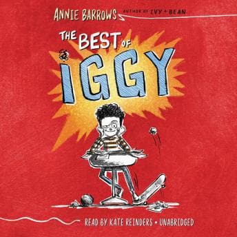 The Best of Iggy by Annie Barrows - Discover the Best Audio Stories in Kids, Non-fiction cover
