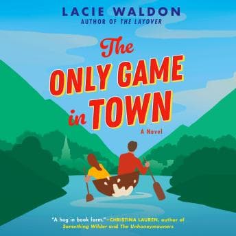 The Only Game in Town by Lacie Waldon - Access Top-Rated Full Audiobooks in Romance, Modern cover