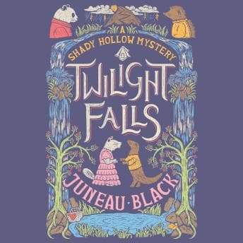 Twilight Falls by Juneau Black — Explore the Latest Full Audiobooks in Mystery, Thriller & Horror, Cozy Mystery cover