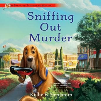 Sniffing Out Murder by Kallie E. Benjamin - Explore the Latest Full Audiobooks in Mystery, Thriller & Horror, Cozy Mystery cover