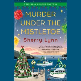 Murder Under the Mistletoe by Sherry Lynn — Explore the Latest Full Audiobooks in Mystery, Thriller & Horror, Cozy Mystery cover