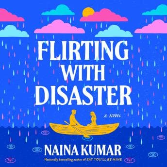 Flirting With Disaster: A Novel - Naina Kumar - Listen to Agglomeration of Full Audiobooks in Non-Fiction, Education cover