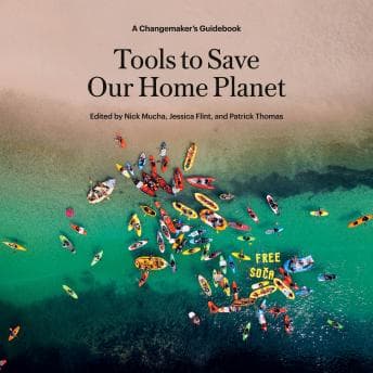 Tools to Save Our Home Planet: A Changemaker's Guidebook - Nick Mucha — Audiobookworms on the Go, Let Your Imagination Flow - Free Audiobook, Your Portable Library cover
