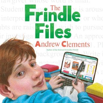 The Frindle Files by Andrew Clements — Explore the Latest Full Audiobooks in Kids, Classics cover