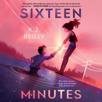 Sixteen Minutes by K.J. Reilly — Start Your Day With A Critically-Acclaimed Full Audiobook. cover