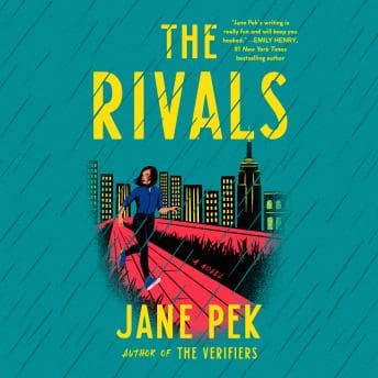 The Rivals: A Novel by Jane Pek - Power-Up With The Best-Selling Full Audiobook Experience! cover