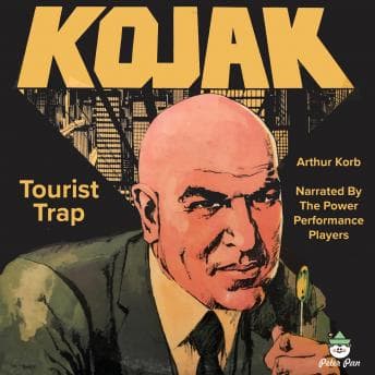 Kojak - Tourist Trap - Arthur Korb - Full Audiobook: Making Boring Moments Funny Since Forever cover