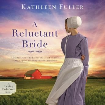 A Reluctant Bride by Kathleen Fuller — Get New Full Audiobooks in Religion & Spirituality, Religious Fiction cover