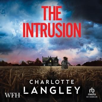 The Intrusion by Charlotte Langley - Unlock A Binge-Worthy Full Audiobook On Your Commute. cover