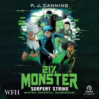 21% Monster: Serpent Strike by P.J. Canning - Embark On This Mind-Blowing Full Audiobook And Feel The Difference. cover