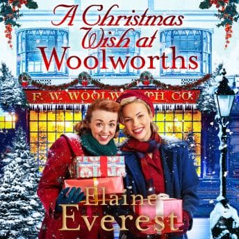 A Christmas Wish at Woolworths by Elaine Everest - Indulge In An Immersive Full Audiobook And Elevate Your Mindset. cover