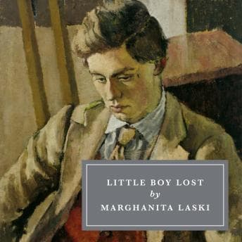 Little Boy Lost by Marghanita Laski - Savor The Full Audiobook Everyone Is Talking About — So Breakthrough! cover