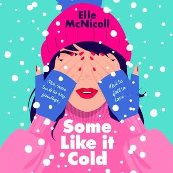Some Like It Cold - Elle Mcnicoll — Listen to Selection of Full Audiobooks in Non-Fiction, Education cover