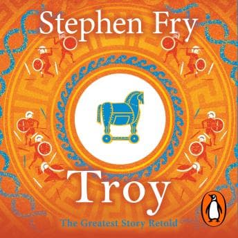 Troy: Our Greatest Story Retold by Stephen Fry — Access Must-Have Full Audiobooks in History, Ancient Civilizations cover