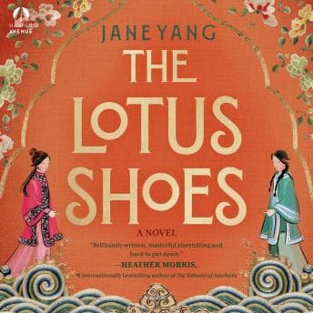 Lotus Shoes: A Novel - Jane Yang — Escape Reality Without Ever Leaving Your Couch With Free Audiobook cover