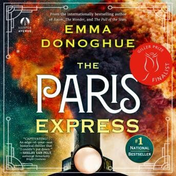 Paris Express: A Novel - Emma Donoghue - Escape Reality Without Ever Leaving Your Couch With Free Audiobook cover