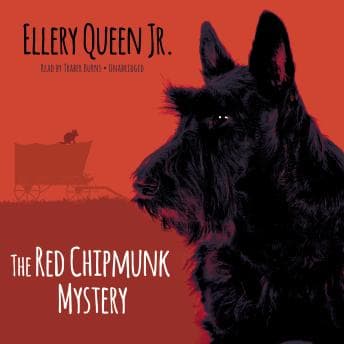 Red Chipmunk Mystery - Ellery Queen - Get Your Giggle on With Free Audiobook cover