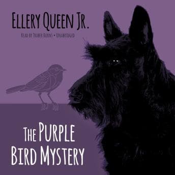 Purple Bird Mystery - Ellery Queen - Get Your Giggle on With Free Audiobook cover