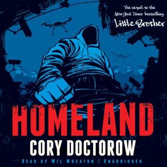 Homeland - Cory Doctorow - Get Your Giggle on With Free Audiobook cover