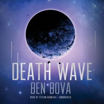 Death Wave by Ben Bova - Unlock Top Full Audiobooks in Science Fiction & Fantasy, Science Fiction cover