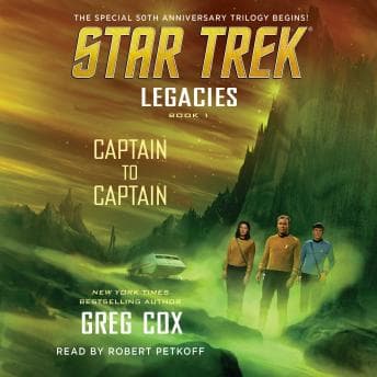 Legacies: Book 1: Captain to Captain by Greg Cox - Access Essential Full Audiobooks in Science Fiction & Fantasy, Science Fiction cover