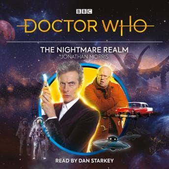Doctor Who: The Nightmare Realm: 12th Doctor Audio Original by Jonathan Morris - Discover the Best Audio Stories in Science Fiction & Fantasy, Science Fiction cover