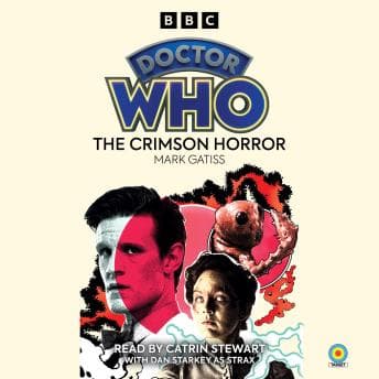Doctor Who: The Crimson Horror: 11th Doctor Novelisation by Mark Gatiss - Discover the Best Audio Stories in Science Fiction & Fantasy, Science Fiction cover