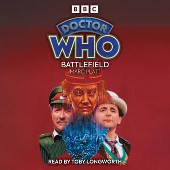 Doctor Who: Battlefield: 7th Doctor Novelisation by Marc Platt - Get Your Favorite Full Audiobooks in Science Fiction & Fantasy, Science Fiction cover