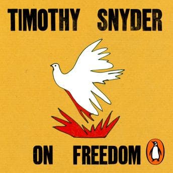On Freedom by Timothy Snyder - Discover Top Full Audiobooks in History, World cover