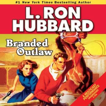 Branded Outlaw by L. Ron Hubbard - Get Top Full Audiobooks in Fiction, Historical cover